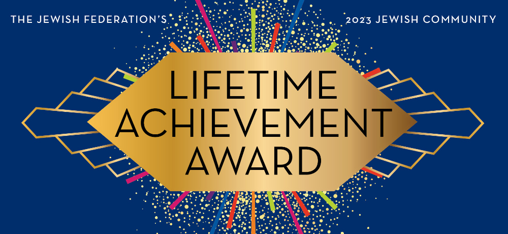 The Jewish Federation 2023 Lifetime Achievement Award (10/25/23) graphic