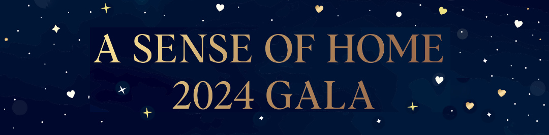 A Sense of Home 2024 Gala