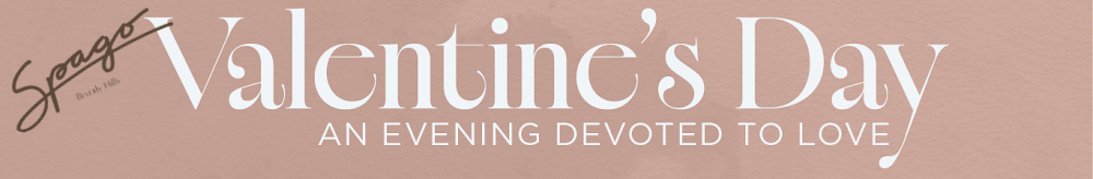 Spago Valentine's Day 2026 banner